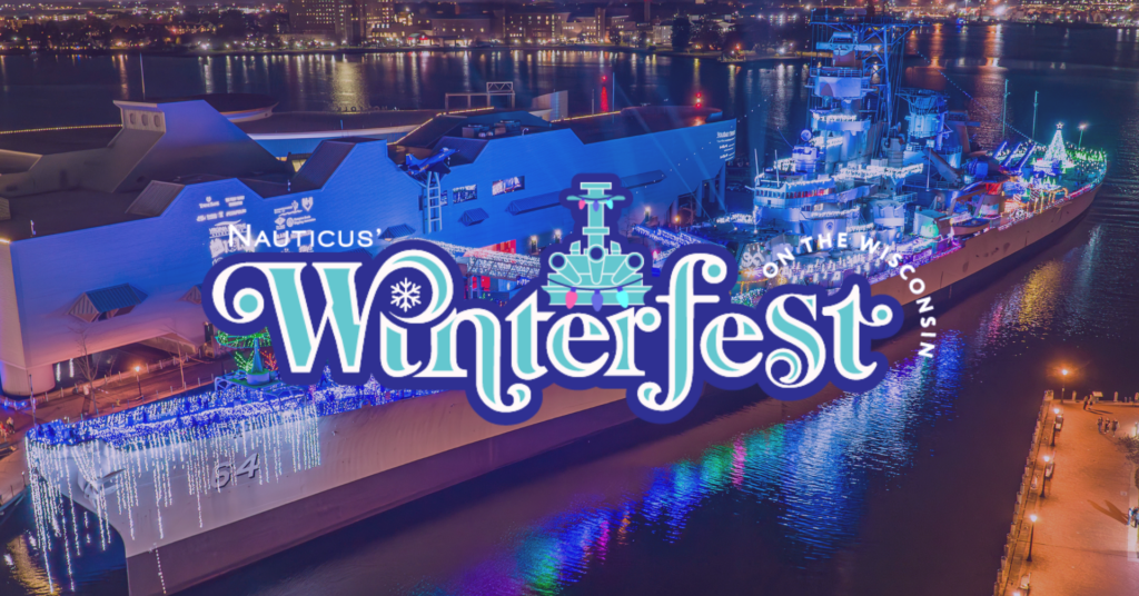 WinterFest - Nauticus & The Battleship Wisconsin